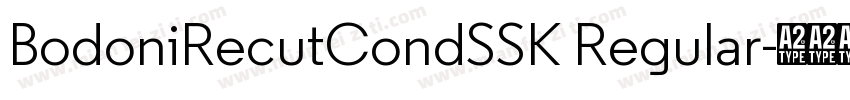 BodoniRecutCondSSK Regular字体转换